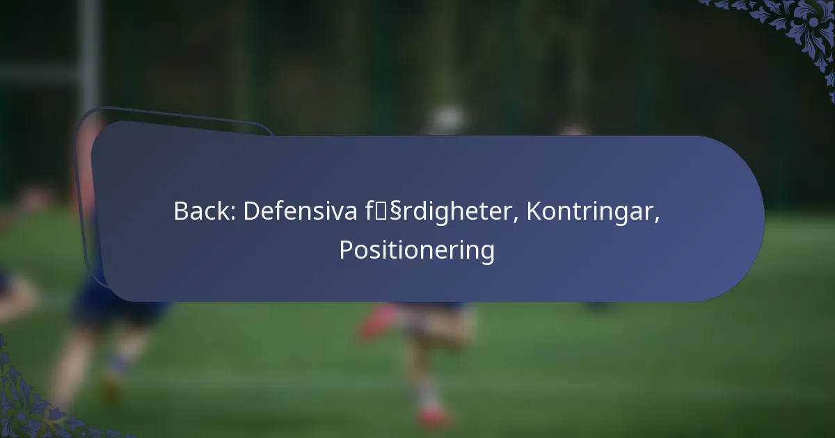 Back: Defensiva färdigheter, Kontringar, Positionering